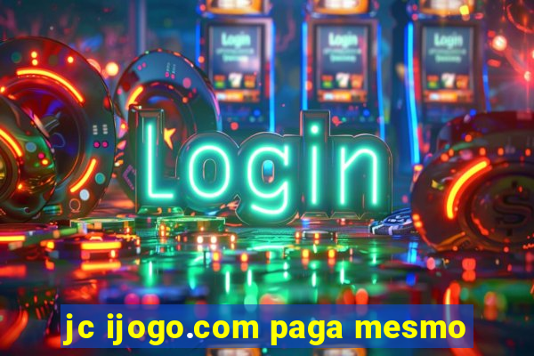 jc ijogo.com paga mesmo